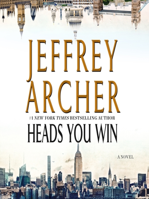 Title details for Heads You Win by Jeffrey Archer - Available